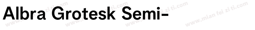 Albra Grotesk Semi字体转换